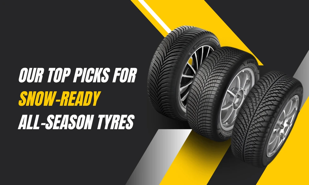 Our Top Picks for Snow-Ready All-Season Tyres