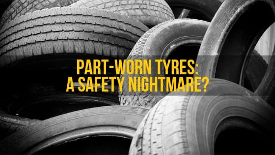 Part-Worn-Tyres-A-Safety-Nightmare